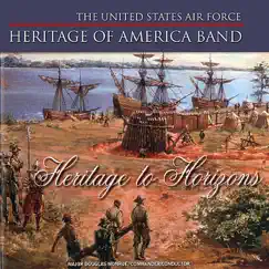 Heritage to Horizons by US Air Force Heritage of America Band album reviews, ratings, credits