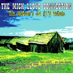 Tim McGraw's 10 #1's Tribute by The Mick Lloyd Connection album reviews, ratings, credits