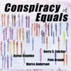 Conspiracy of Equals album lyrics, reviews, download