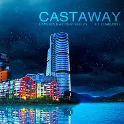 Castaway (feat. Charlotte) Song Lyrics