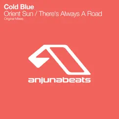 Orient Sun / There's Always A Road by Cold Blue album reviews, ratings, credits