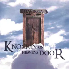 Knockin On Heaven's Door by The Havingas album reviews, ratings, credits