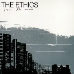 Even the Stars - EP by The Ethics album reviews, ratings, credits