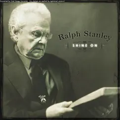 Shine On by Ralph Stanley album reviews, ratings, credits