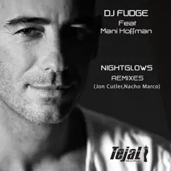 Nightglows (Dj Fudge 3 chords Mix) [feat. Mani Hoffman] Song Lyrics