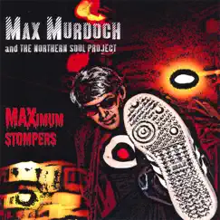 MAXimum Stompers by Max Murdoch and The Northern Soul Project album reviews, ratings, credits