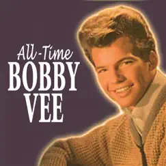 All-Time Bobby Vee by Bobby Vee album reviews, ratings, credits