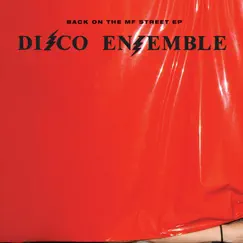 Back On the MF Street - EP by Disco Ensemble album reviews, ratings, credits