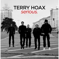 Serious by Terry Hoax album reviews, ratings, credits