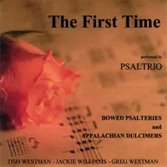 The First Time by Psaltrio album reviews, ratings, credits