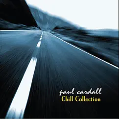 Chill Collection by Paul Cardall album reviews, ratings, credits