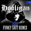 Funky Shit - Single (Remix) - Single album lyrics, reviews, download
