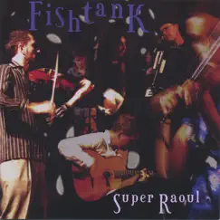Super Raoul by Fishtank Ensemble album reviews, ratings, credits