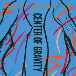 Center of Gravity Song Lyrics