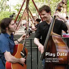 Play Date by Chris Bergson & Neal Miner album reviews, ratings, credits