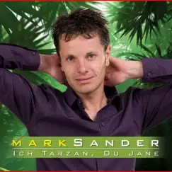 Ich Tarzan, Du Jane - Single by Mark Sander album reviews, ratings, credits