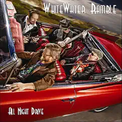 All Night Drive by Whitewater Ramble album reviews, ratings, credits