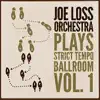 Joe Loss Orchestra Plays Strict Tempo Ballroom Vol. 1 album lyrics, reviews, download