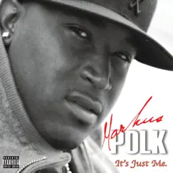 It's Just Me - EP by Markus Polk album reviews, ratings, credits