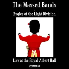 The Massed Bands & Bugles of the Light Division - Live At the Royal Albert Hall by The Light Division album reviews, ratings, credits