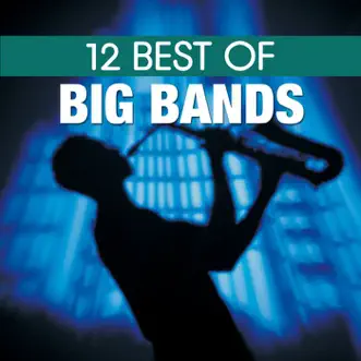 12 Best of Big Bands by BBC Big Band Orchestra album download