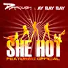She Hot (feat. Official) - single album lyrics, reviews, download