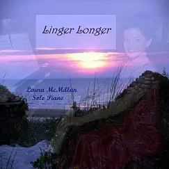 Linger Longer by Laura McMillan album reviews, ratings, credits