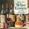 Music For Wine Lovers (Vintage Classics) album lyrics, reviews, download