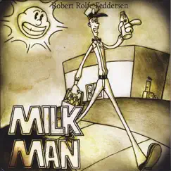 Milkman by Robert Rolfe Feddersen album reviews, ratings, credits