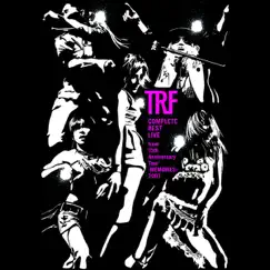 COMPLETE BEST LIVE from 15th Anniversary Tour -MEMORIES- 2007 (Audio Version) by TRF album reviews, ratings, credits