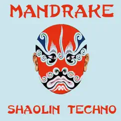 Shaolin Techno by Mandrake album reviews, ratings, credits
