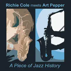 A Piece of Jazz History by Richie Cole & Art Pepper album reviews, ratings, credits