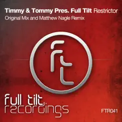 Restrictor (Timmy & Tommy Presents) - Single by Full Tilt album reviews, ratings, credits