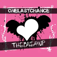 The Breakup - EP by One Last Chance album reviews, ratings, credits