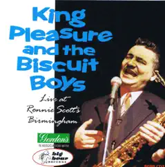 Live At Ronnie Scott's - Birmingham by King Pleasure & The Biscuit Boys album reviews, ratings, credits