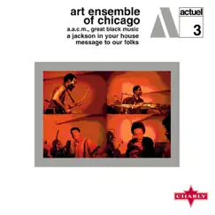 A Jackson In Your House / Message To Our Folks by The Art Ensemble of Chicago album reviews, ratings, credits