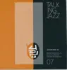 Talking Jazz Volume 07 Saxophone 04 album lyrics, reviews, download