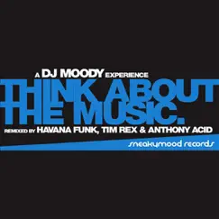 Think About the Music - EP by DJ Moody album reviews, ratings, credits