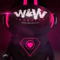 Invasion (ASOT 550 Anthem) [Original Mix] - Single by W&W album reviews, ratings, credits