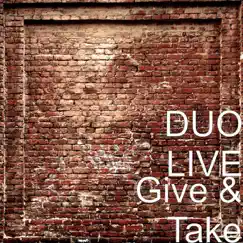 Give & Take by Duo Live album reviews, ratings, credits