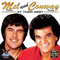 Mel and Conway: At Their Best by Conway Twitty & Mel Street album reviews, ratings, credits