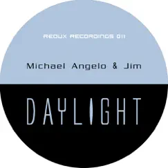 Daylight - Single by Michael Angelo & Jim album reviews, ratings, credits