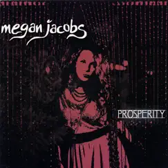 Prosperity by Megan Jacobs album reviews, ratings, credits