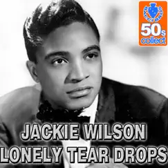 Lonely Tear Drops (Remastered) by Jackie Wilson album reviews, ratings, credits