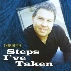 Steps I've Taken by Chris Hester album reviews, ratings, credits