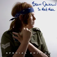 So Much More (Special Edition) by Brett Dennen album reviews, ratings, credits