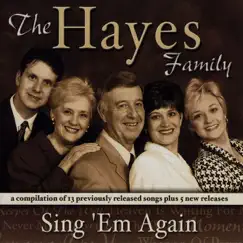 Sing 'Em Again by Hayes Family album reviews, ratings, credits