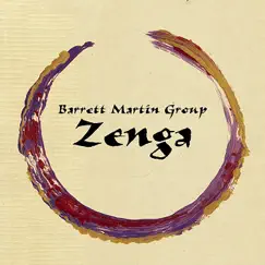 Zenga by Barrett Martin Group album reviews, ratings, credits