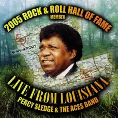 Live from Louisiana by Percy Sledge & The Aces Band album reviews, ratings, credits