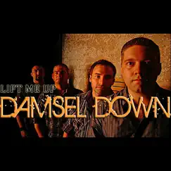 Lift Me Up - Single by Damsel Down album reviews, ratings, credits